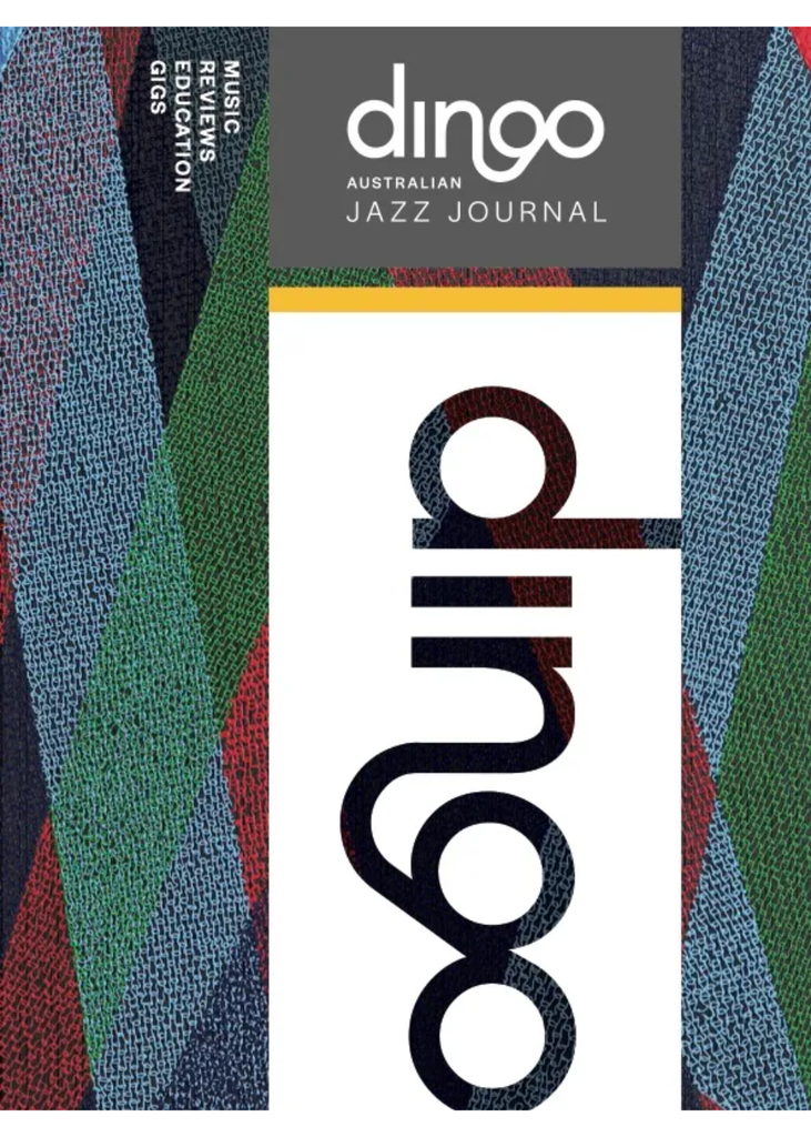 *DIGITAL ONLY* Dingo Australian Jazz Journal Magazine - Volume 4 Spring 2022