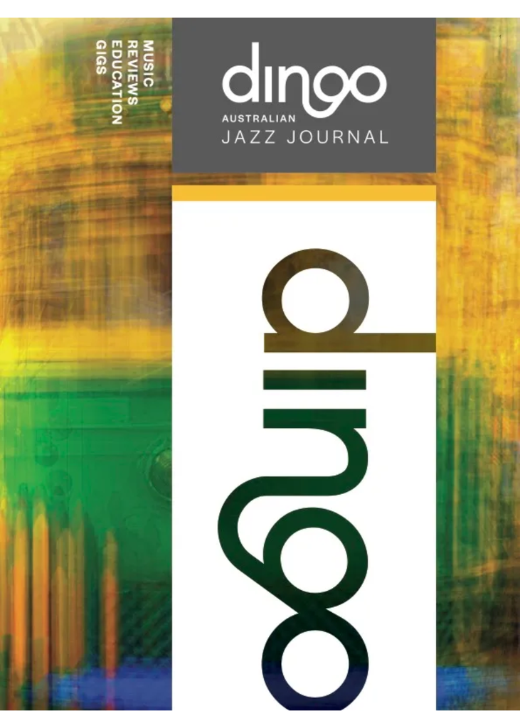 *DIGITAL ONLY* Dingo Australian Jazz Journal Magazine - Volume 6 Spring 2023